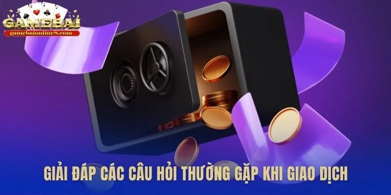 Giải đáp băn khoăn thường gặp khi nạp tiền Gamebai